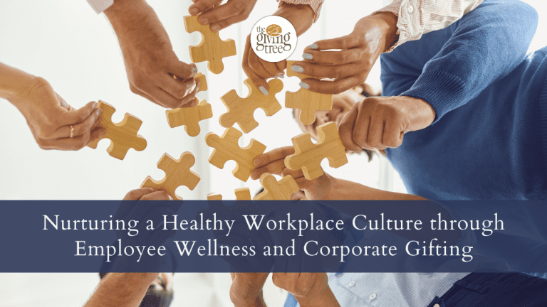 Nurturing a Healthy Workplace Culture through Employee Wellness and Corporate Gifting