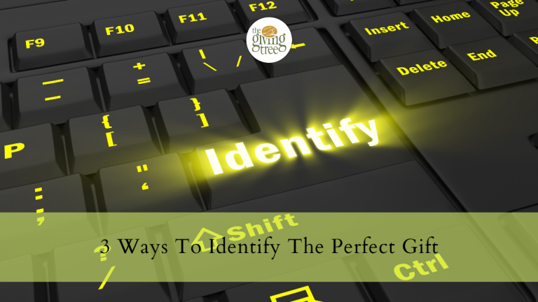 3 Ways To Identify The Perfect Gift