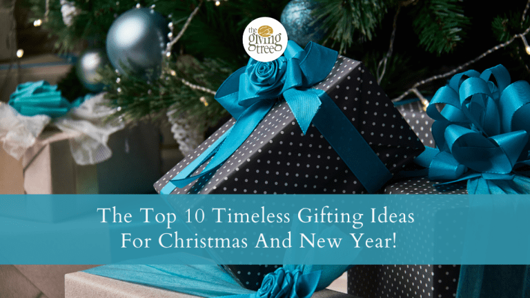 The Top 10 Timeless Gifting Ideas For Christmas And New Year!