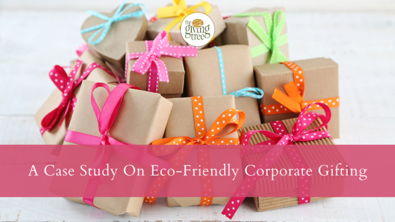 A Case Study On Eco-Friendly Corporate Gifting