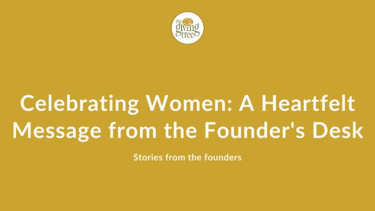 Celebrating Women: A Heartfelt Message from the Founder\’s Desk