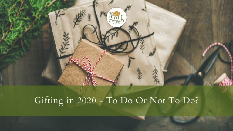Gifting in 2020 – To Do Or Not To Do?