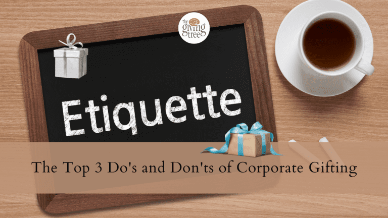 The Top 3 Do\’s and Don\’ts of Corporate Gifting