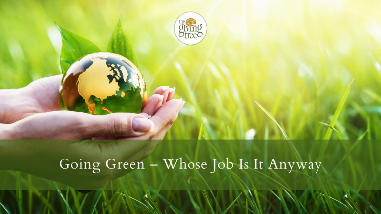 Going Green – Whose Job Is It Anyway!
