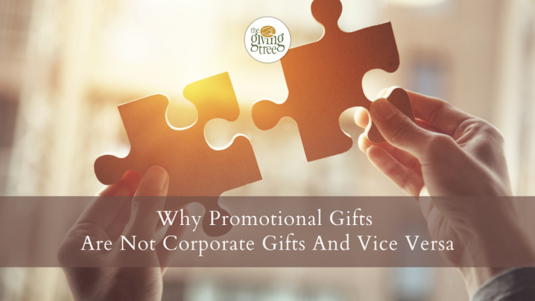 Why Promotional Gifts Are Not Corporate Gifts And Vice Versa!