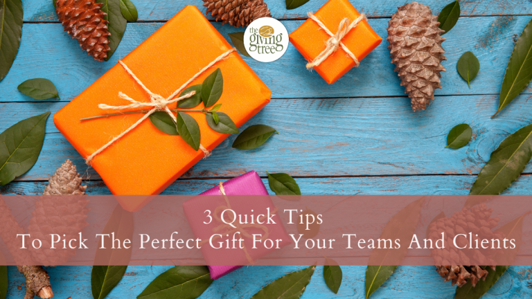 3 Quick Tips To Pick The Perfect Gift For Your Teams And Clients