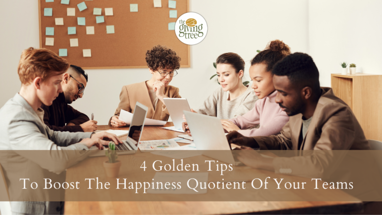 4 Golden Tips To Boost The Happiness Quotient Of Your Teams
