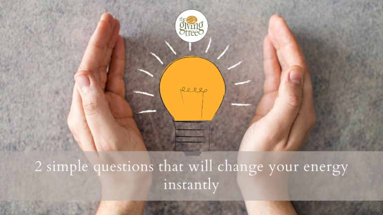 2 simple questions that will change your energy instantly