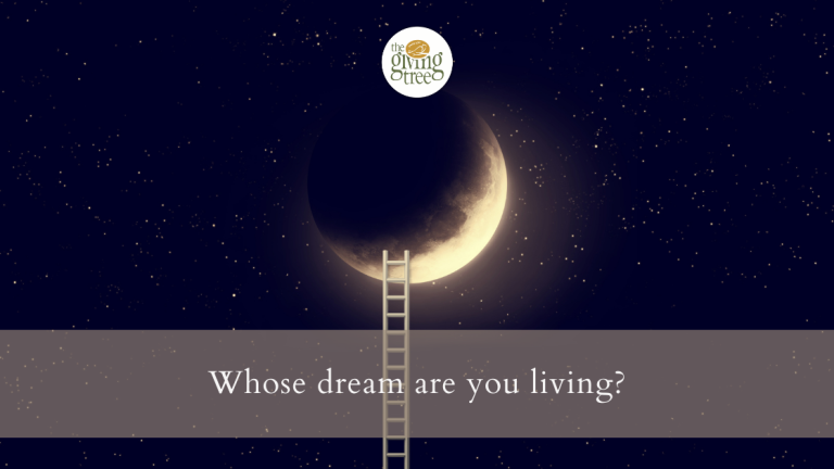 Whose dream are you living?