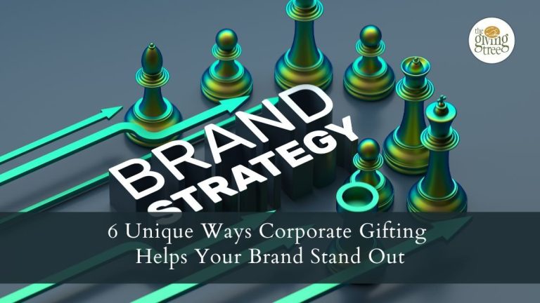 6 Unique Ways Corporate Gifting Helps Your Brand Stand Out