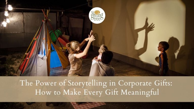 The Power of Storytelling in Corporate Gifts: How to Make Every Gift Meaningful