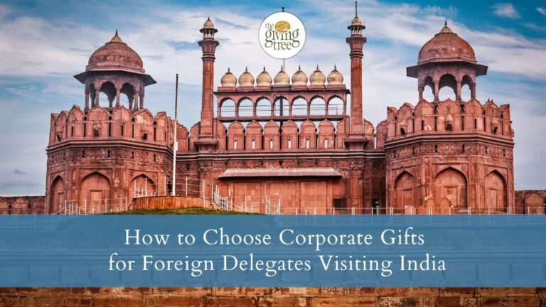 How to Choose Corporate Gifts for Foreign Delegates Visiting India